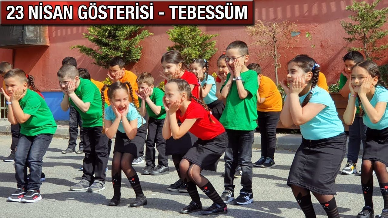 23 NİSAN GÖSTERİSİ - TEBESSÜM