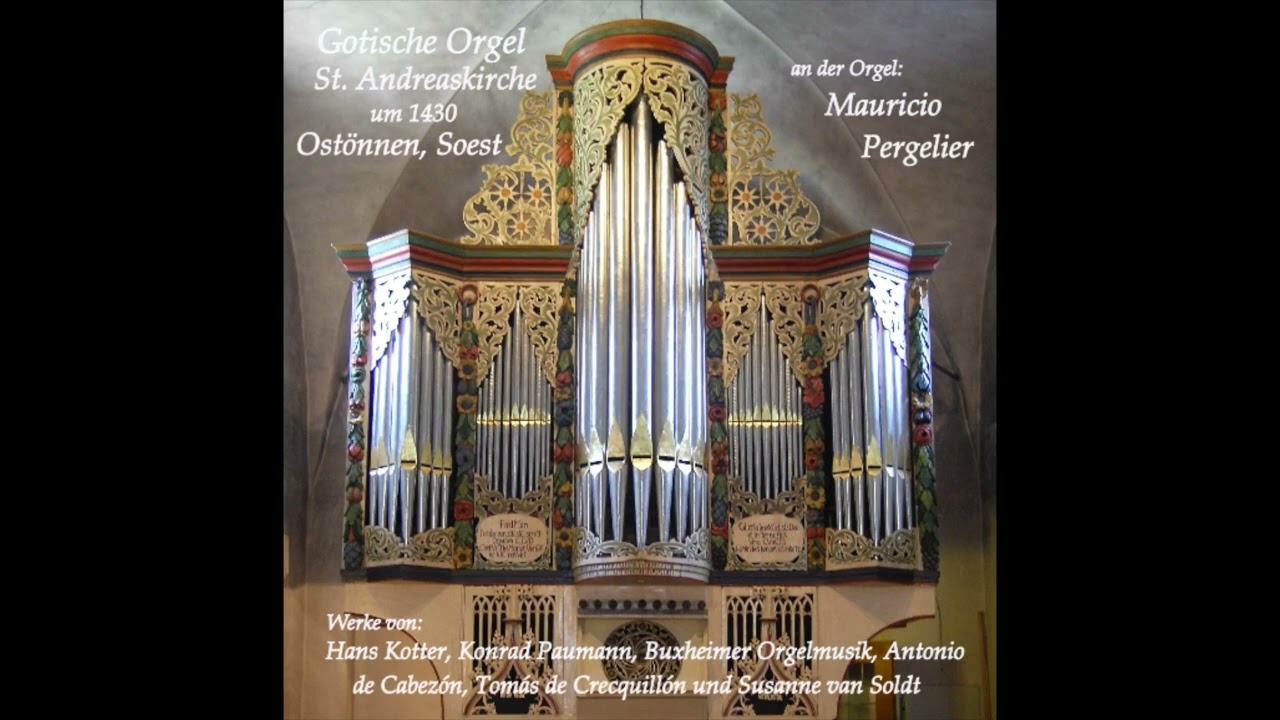 Ostönnen - Historische gotische Orgel um 1440  - Deutschland -  Organist: Mauricio Pergelier