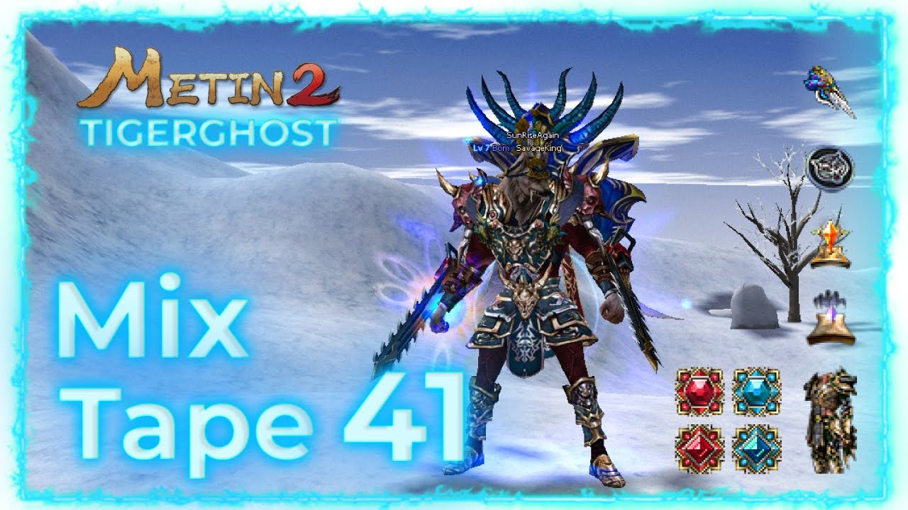 Metin2 Tigerghost MixTape 41