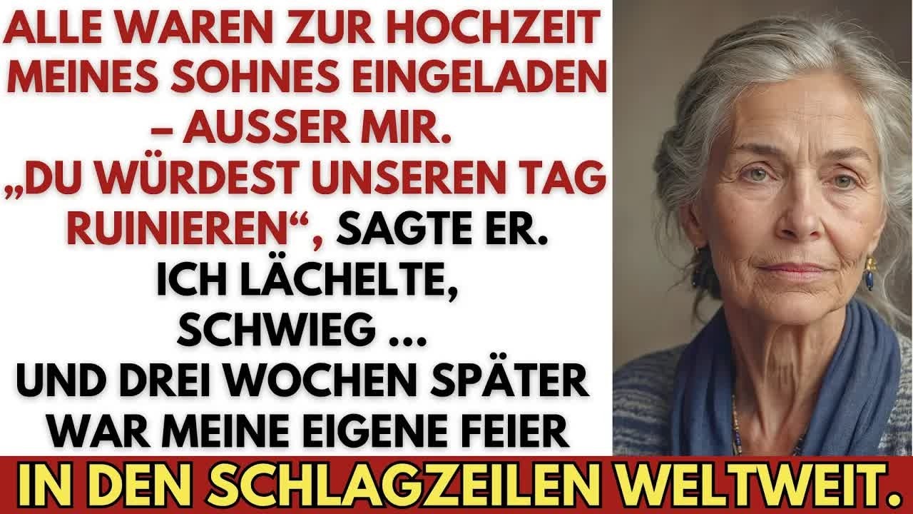 Alle waren zur Hochzeit meines Sohnes eingeladen–außer mir  Ich würde ihren Tag ruinieren, sagte