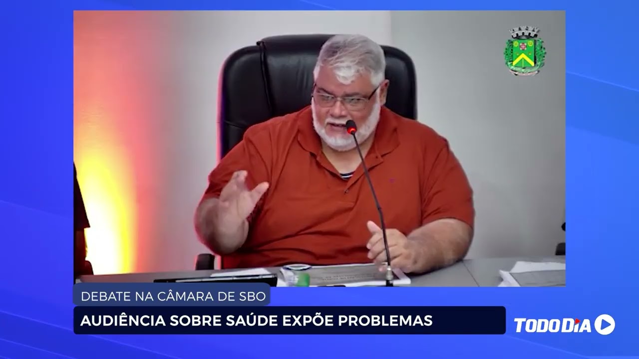 DEBATE NA CÂMARA DE SBO: AUDIÊNCIA SOBRE SAÚDE DEXPÕE PROBLEMAS