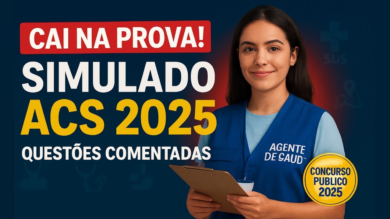Simulado ACS 2025: Questões Comentadas de Concurso para Agente Comunitário de Saúde