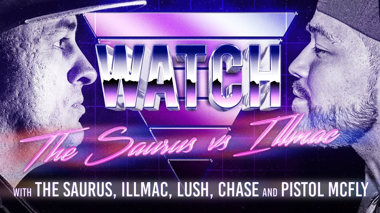 WATCH: THE SAURUS vs ILLMAC with THE SAURUS, ILLMAC, LUSH ONE, CHASE MOORE AND PISTOL MCFLY