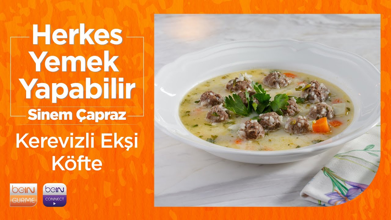 🍽 Kerevizli Ekşili Köfte | Sinem Çapraz | Herkes Yemek Yapabilir