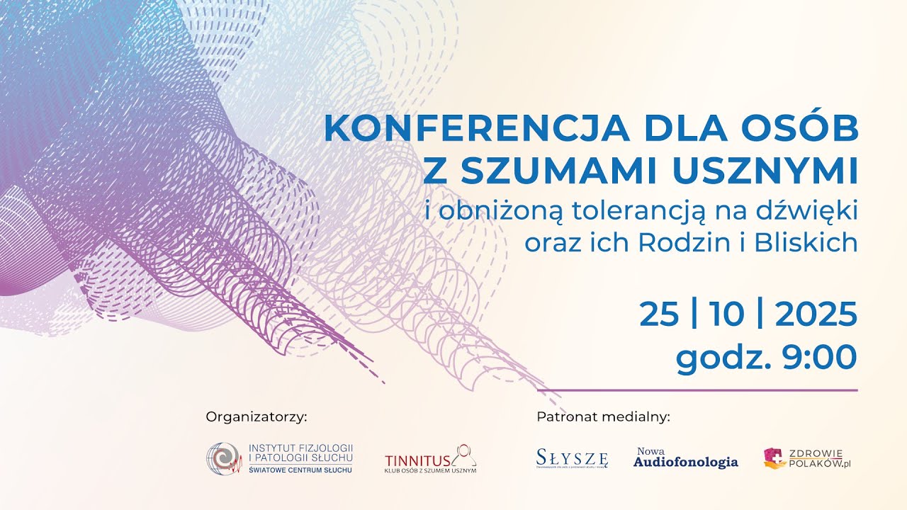 Konferencja dla Pacjentów Szumami Usznymi oraz ich Bliskich - 2025