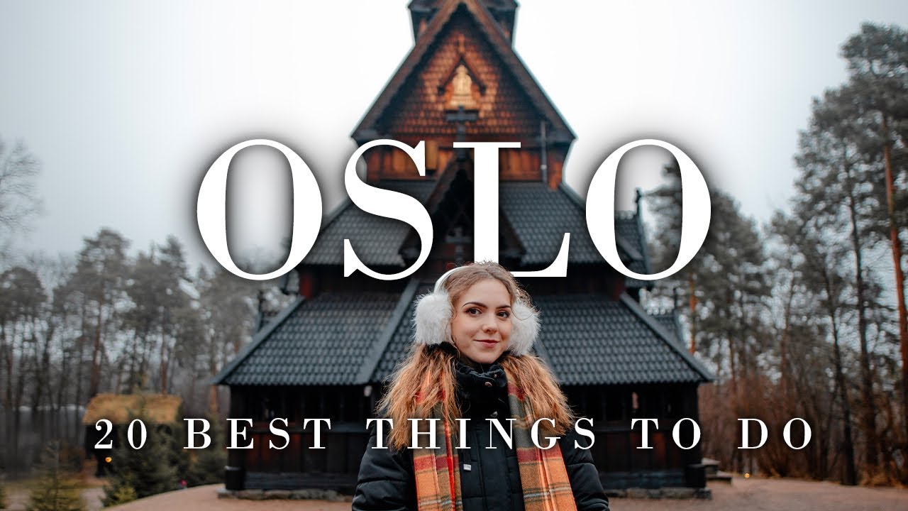 Top 20 Things to do in Oslo, Norway | 2026 Travel Guide