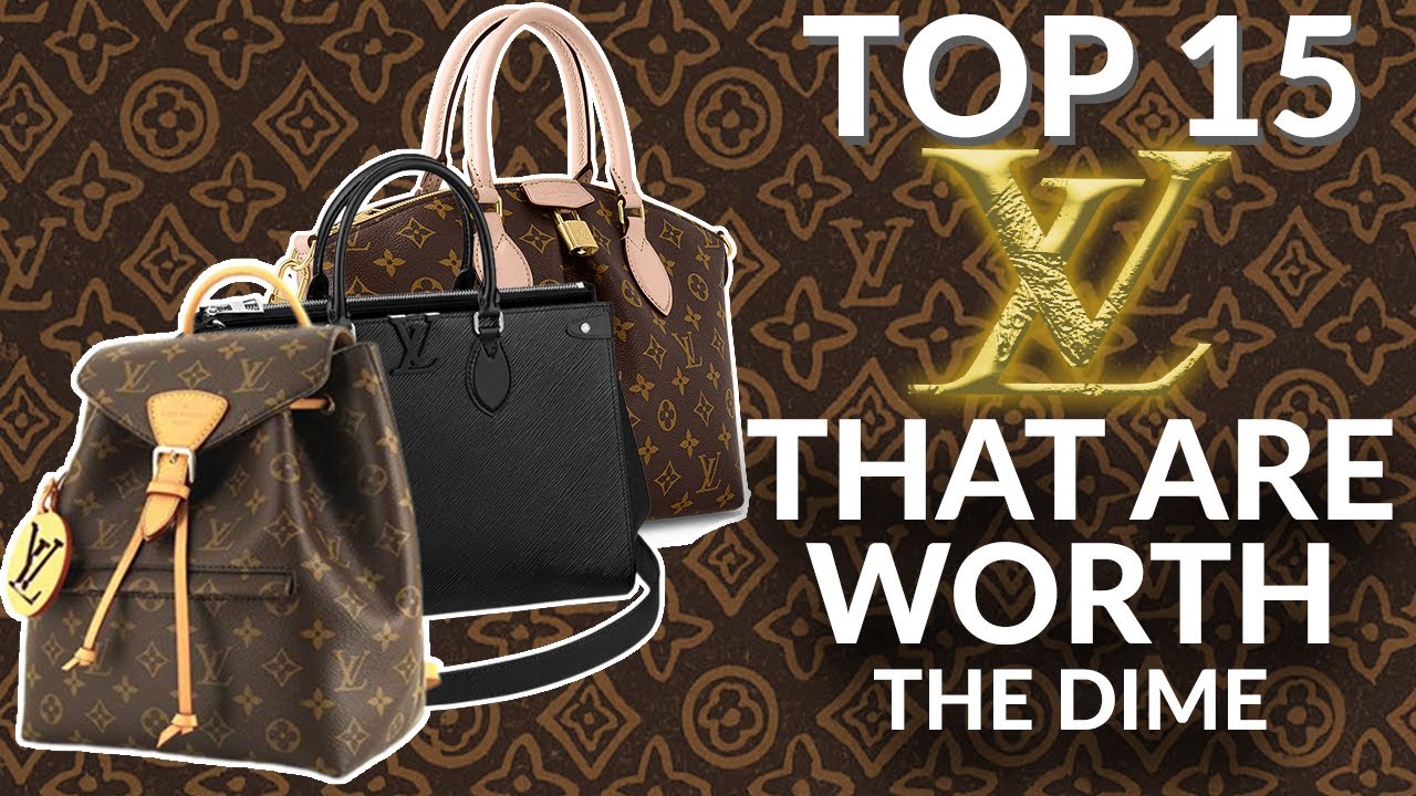 TOP 15 Louis Vuitton Handbags still Worth the MONEY - after Louis Vuitton price increase