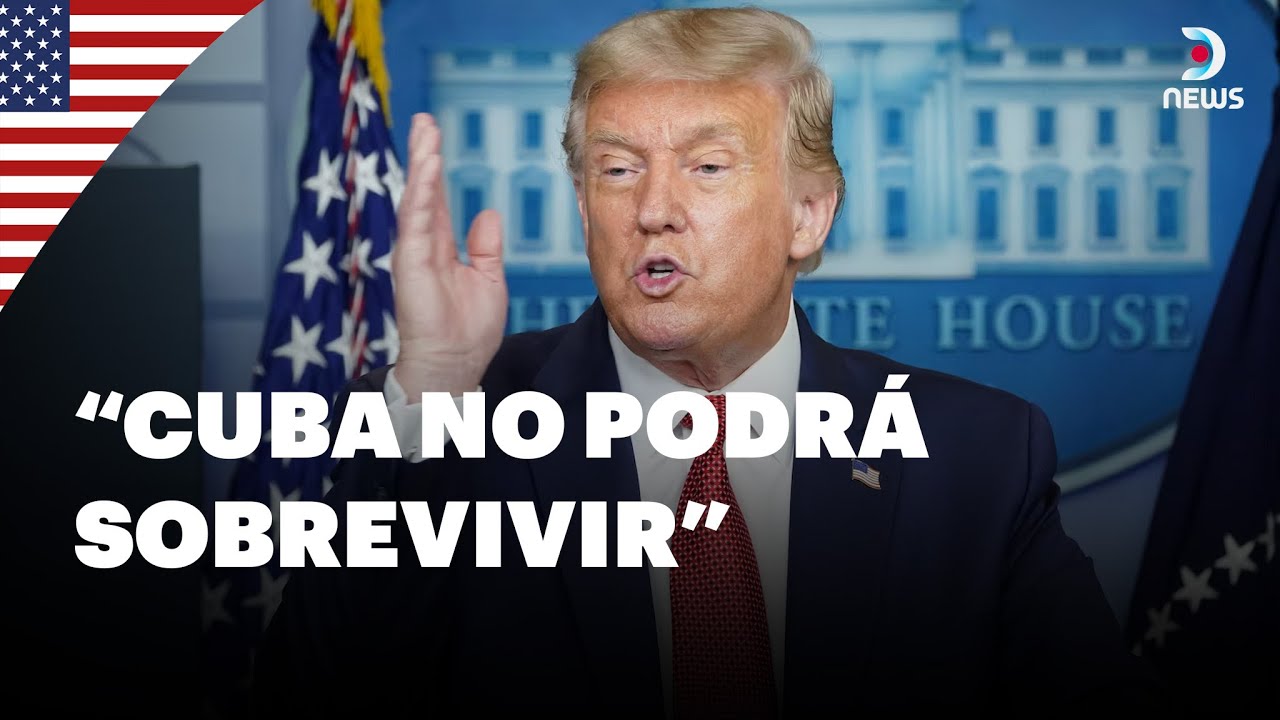 🇨🇺 Donald Trump sentenció que Cuba no va a poder sobrevivir sin el petróleo de Venezuela | DNews