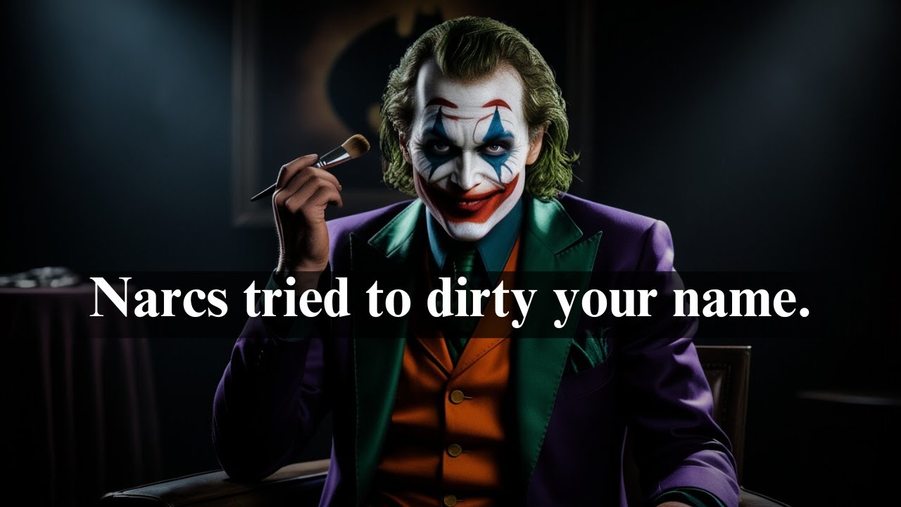 Narcs Tried to Dirty Your Name—Now They’re Drowning in Their Own Lies - Joker Motivation (Powerful)
