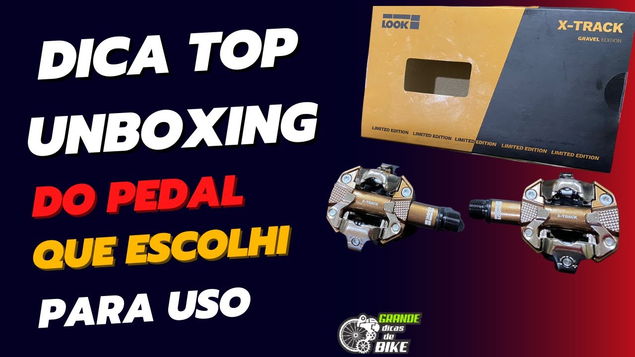 DICA QUENTE: UNBOXING PEDAL LOOK X TRACK 2023 MAIS POTÊNCIA PARA VOCÊ