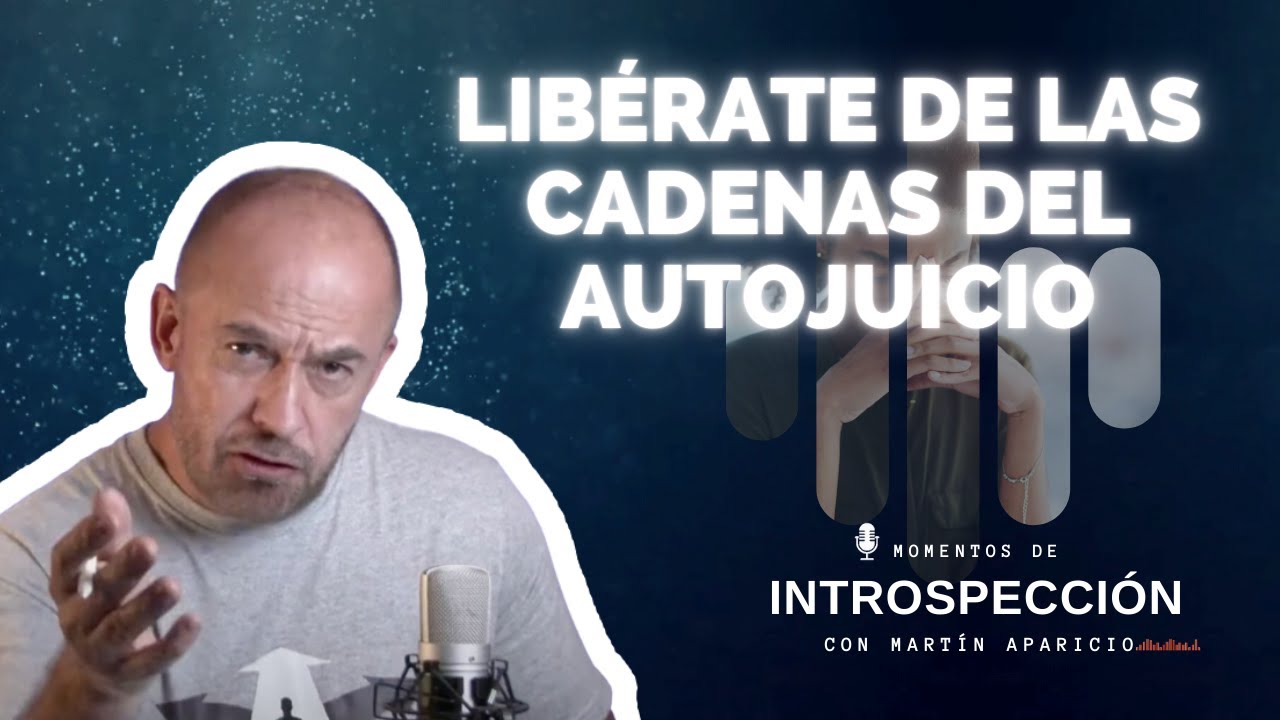 Ep 114  Libérate de las Cadenas del Autojuicio - Momentos de introspección