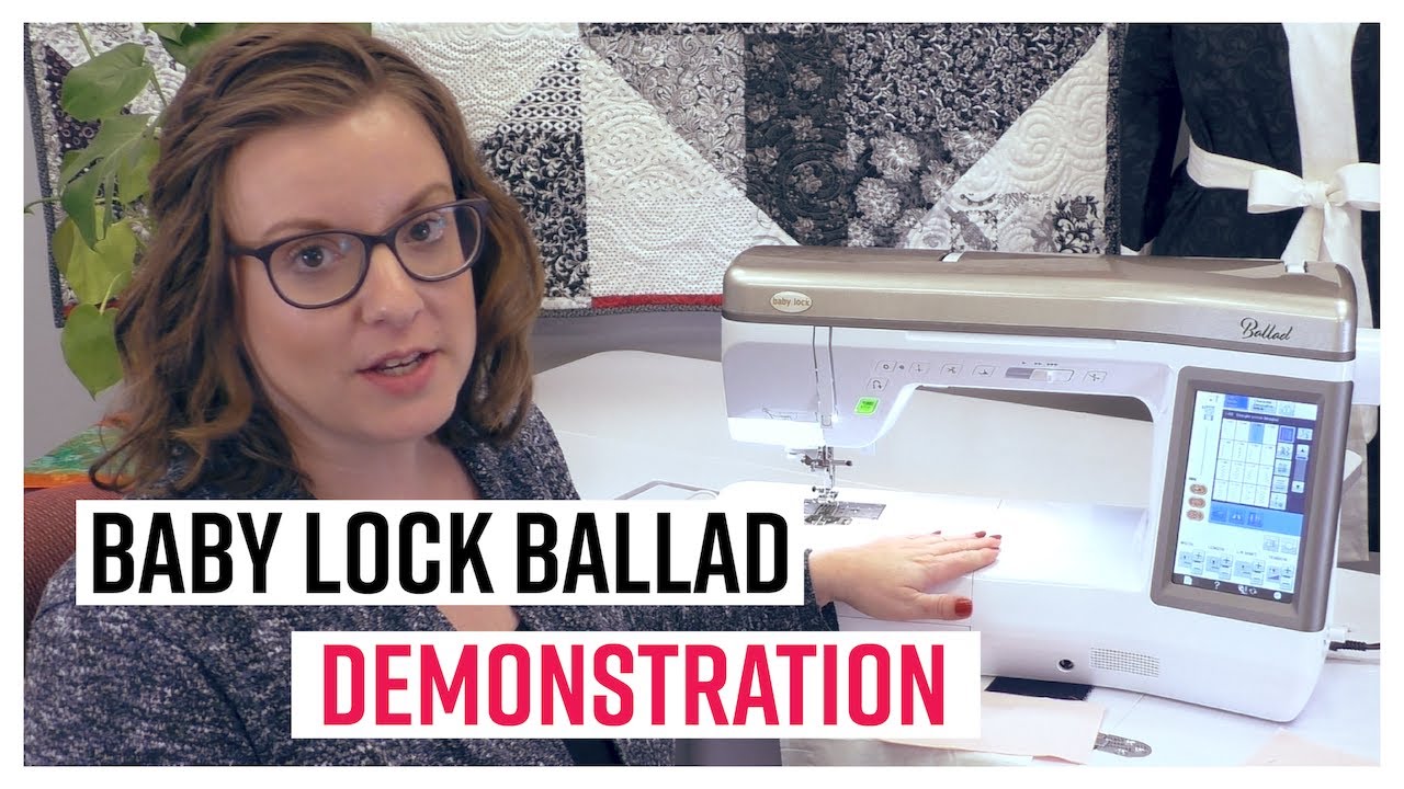 Baby Lock Ballad Demonstration