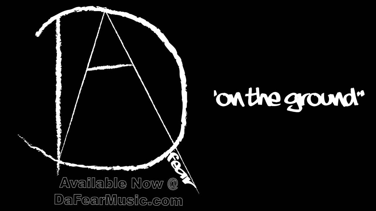 DaFear OnTheGround Promo