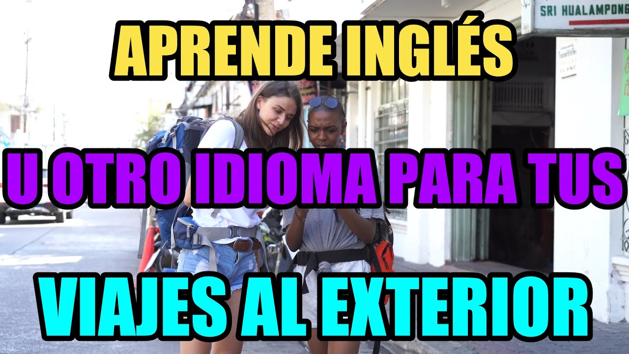 Domina la conversación básica en inglés u otro idioma para viajes al exterior