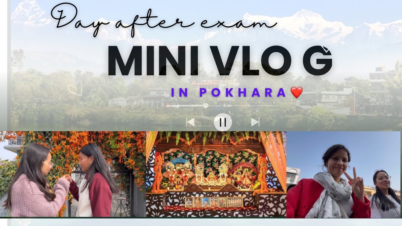 Day After exam | mini vlogs | ~Xalaang Chhetri❤️