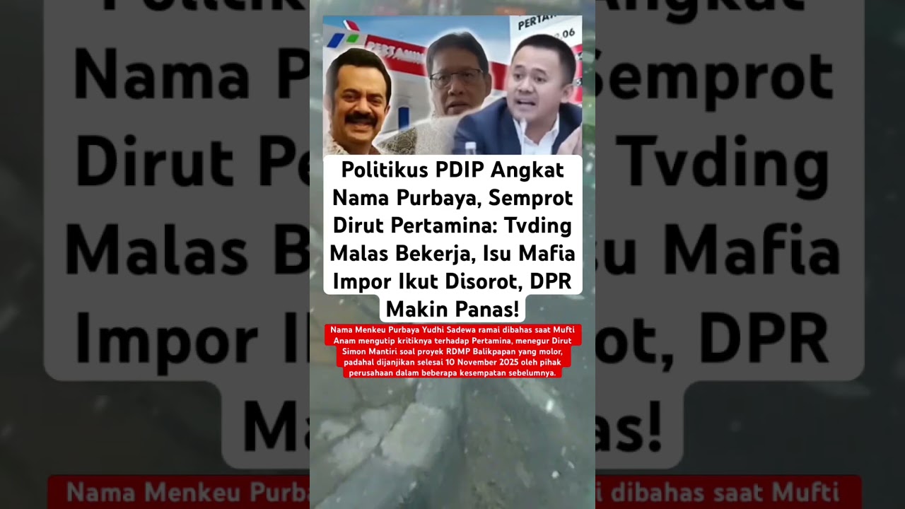 PDIP Semprot Pertamina: Nama Purbaya Diangkat, Isu Mafia Mencuat! 