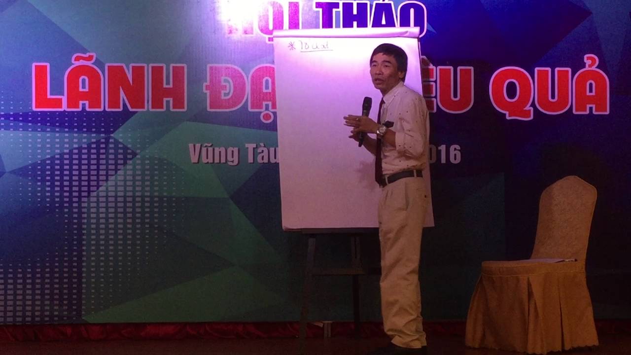 Tiến Sỹ Lê Thẩm Dương Hội Thảo Lãnh Đạo Hiệu Quả Phần II [W360s Corp]