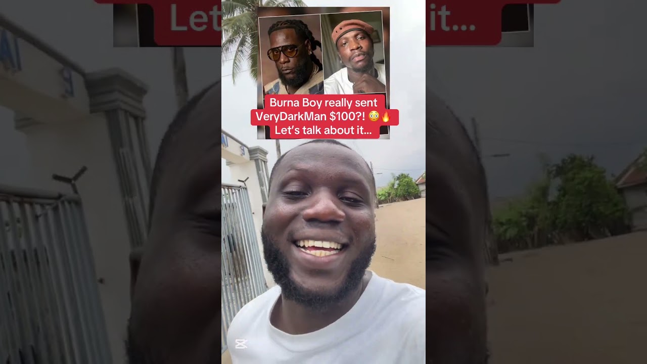 Did burna boy really gave verydarkman $100k???😳😳😳. Lets talk about it 