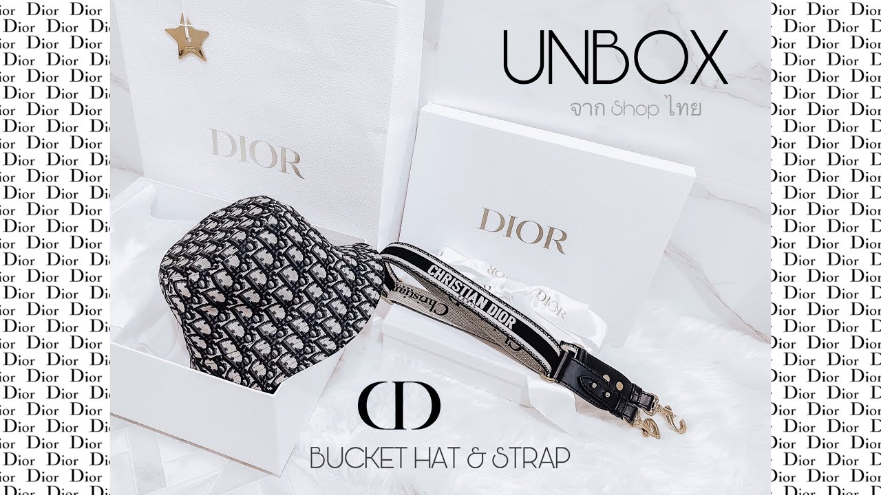 DIOR BUCKET HAT & DIOR STRAP - UNBOX