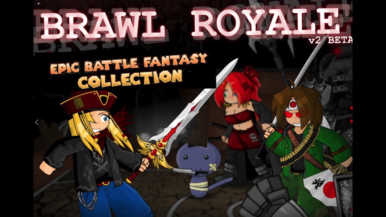 Epic Battle Fantasy Collection- Brawl Royale [Full Game]