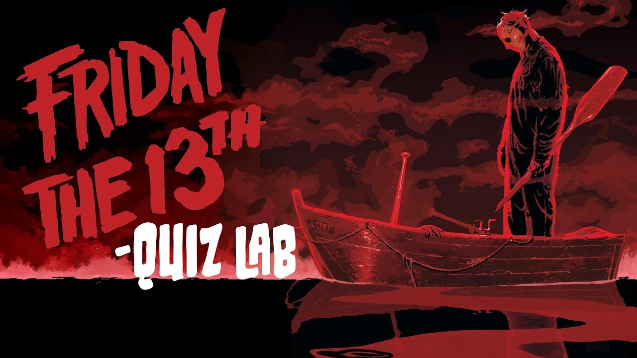 Quiz Lab: Friday the 13th!