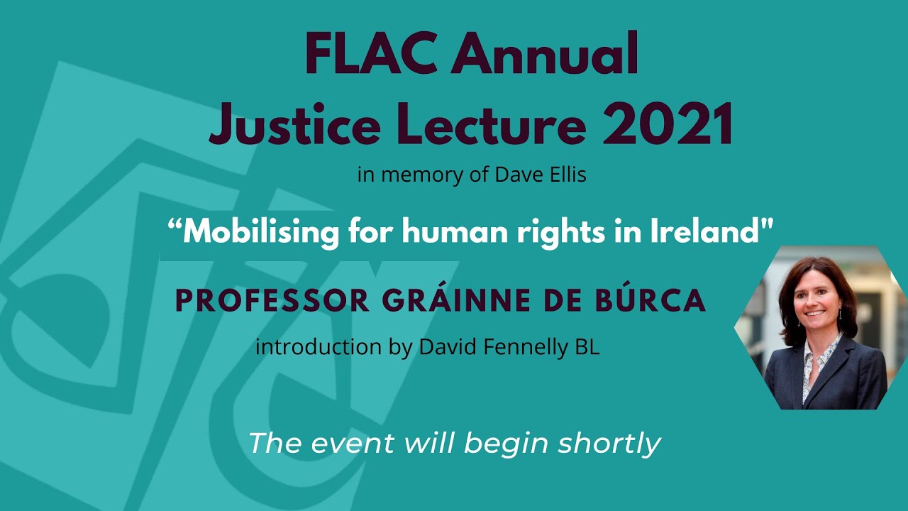 FLAC Annual Justice Lecture 2021 by Professor Gr&aacute;inne de B&uacute;rca