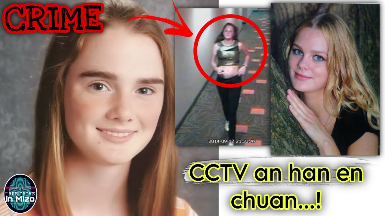 C192: Hannah Graham a bo hmak! Mahse CCTV anhan en chuan le… 😱 ​⁠@truecrimeinmizo