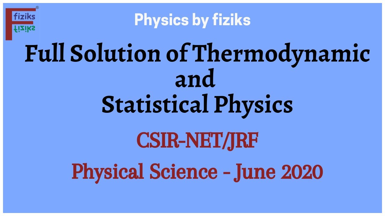 CSIR-NET/JRF Physical Science June 2020 Full Solution of Thermodynamics and Statistical Physics