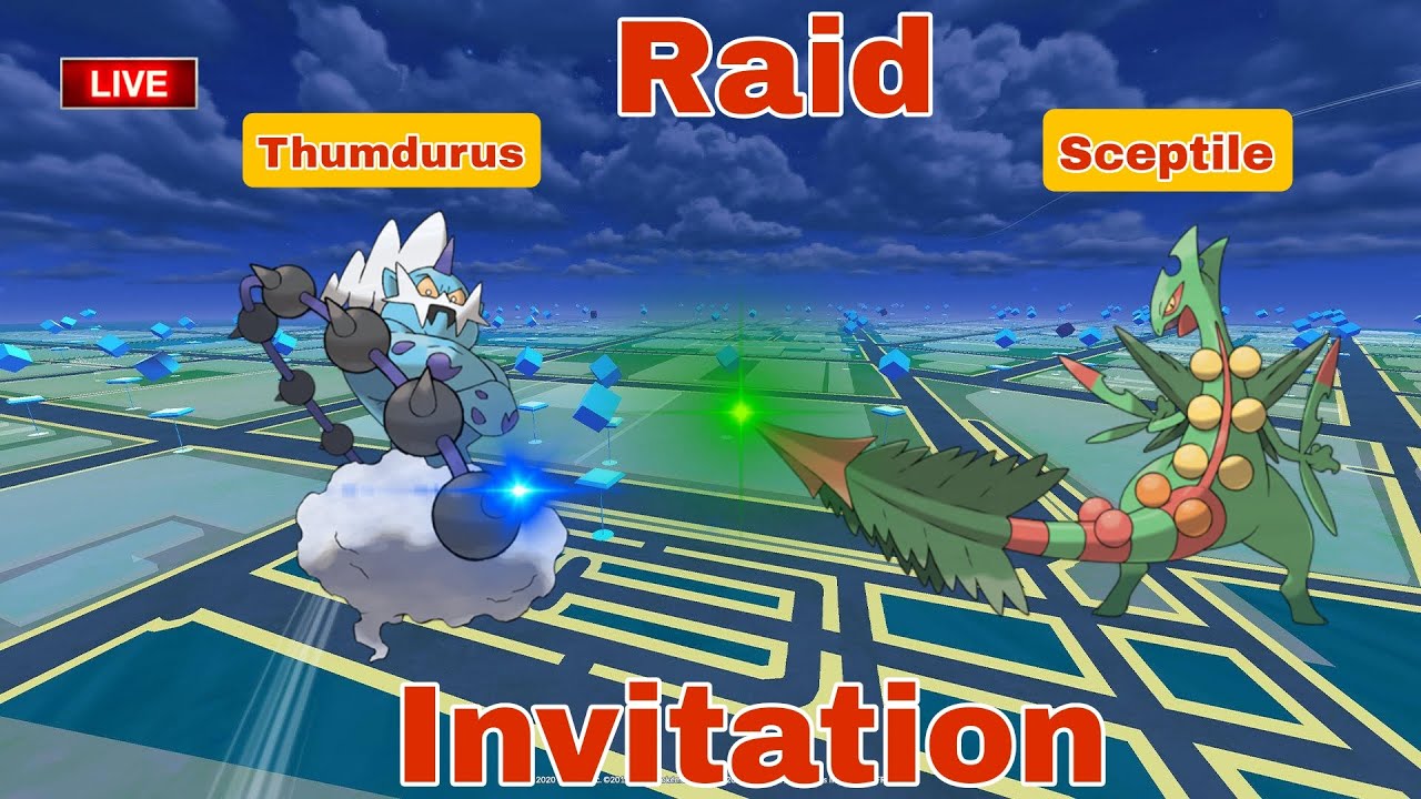 🔴Live Thundurus & mega sceptile  Raid invitation by  #raj4t5   in  #pokemon go