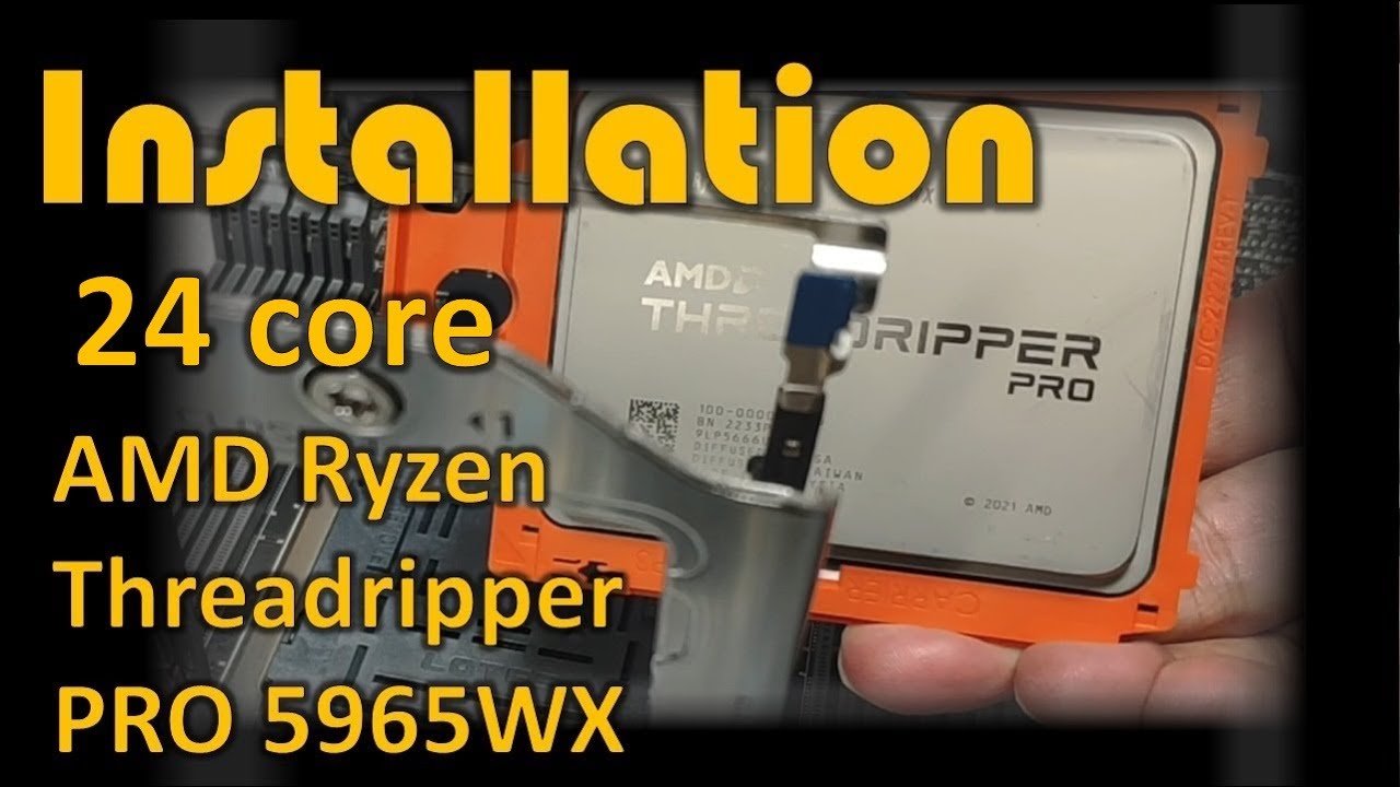 AMD Ryzen Threadripper PRO 5965WX SP3 Installation