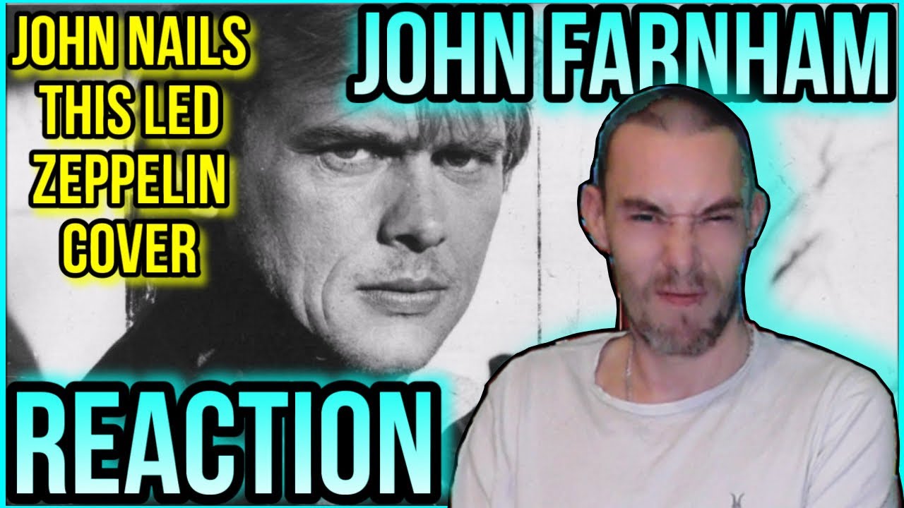 John Farnham NAILS Led Zeppelin Cover - BLACK DOG - REACTION