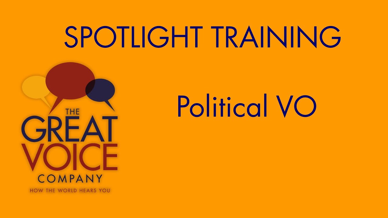 Spotlight Training - Political VO