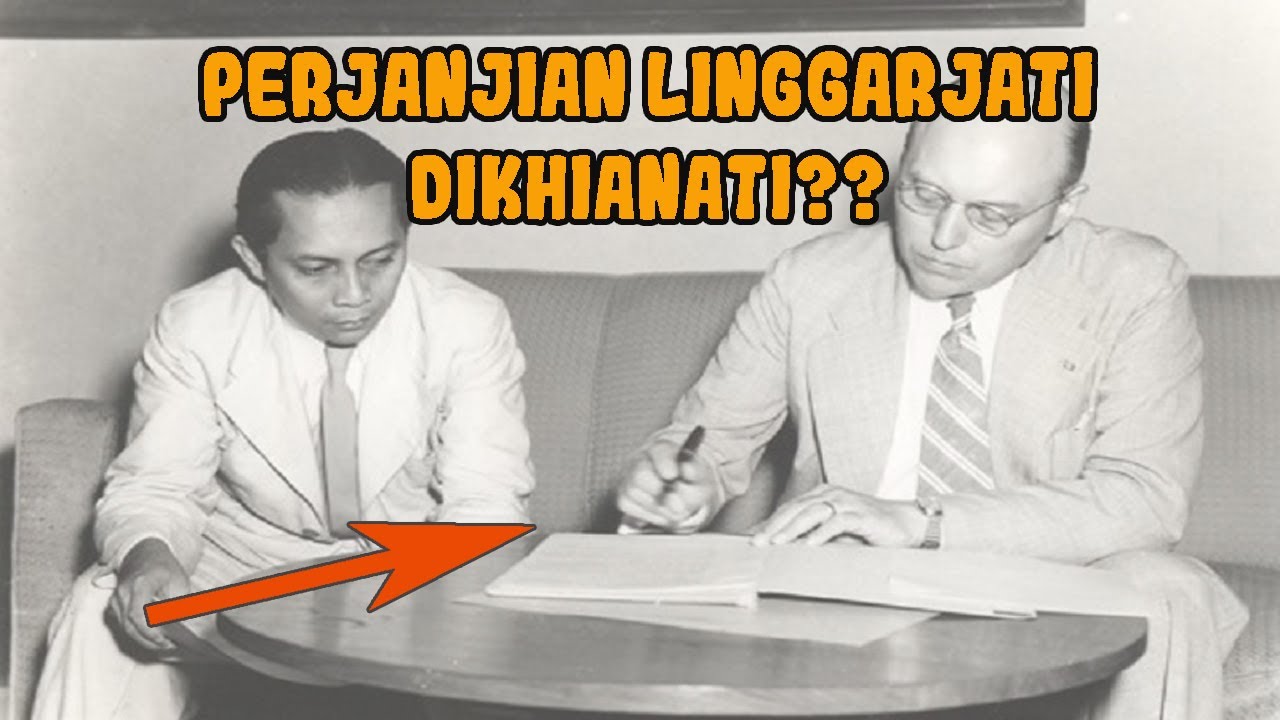 Sejarah Perjanjian Linggarjati, Isi dan Dampaknya (Terlengkap)