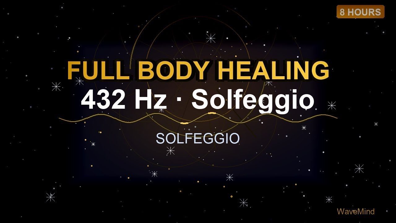 432 Hz Solfeggio | Binaural Beats | Full Body Healing | 8h | No Ads