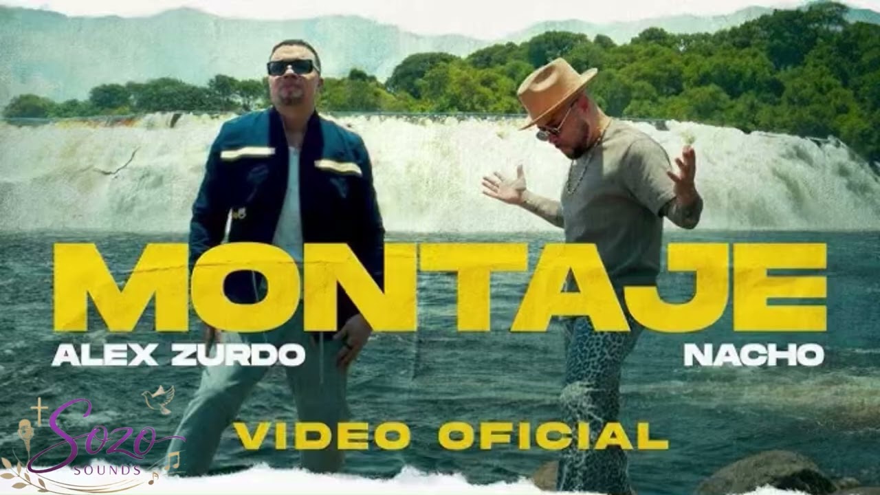 Alex Zurdo feat Nacho - Montaje (@Sozo_Sounds )