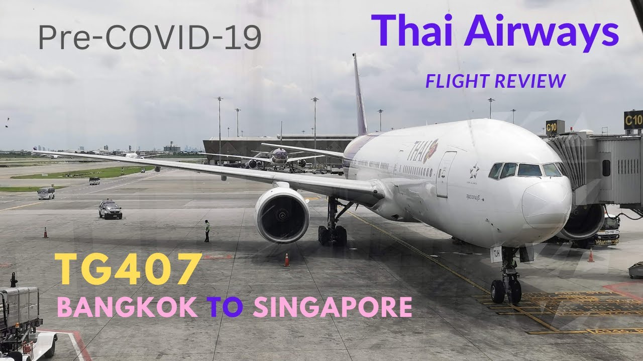 Thai Airways Flight Review | B777-200 | TG407 | Bangkok to Singapore
