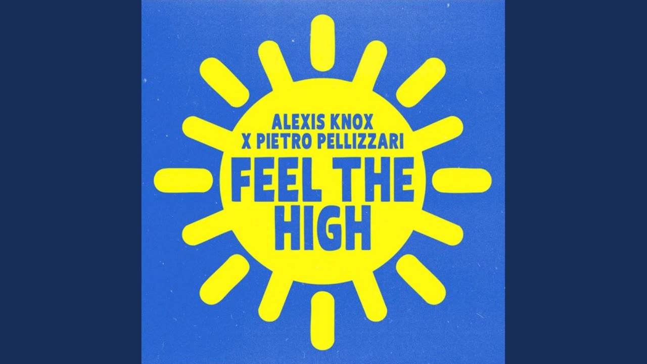 Feel The High