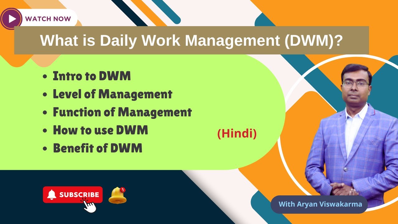 Daily Work Management (DWM) | Role of Management | Improve your productivity & efficiency |