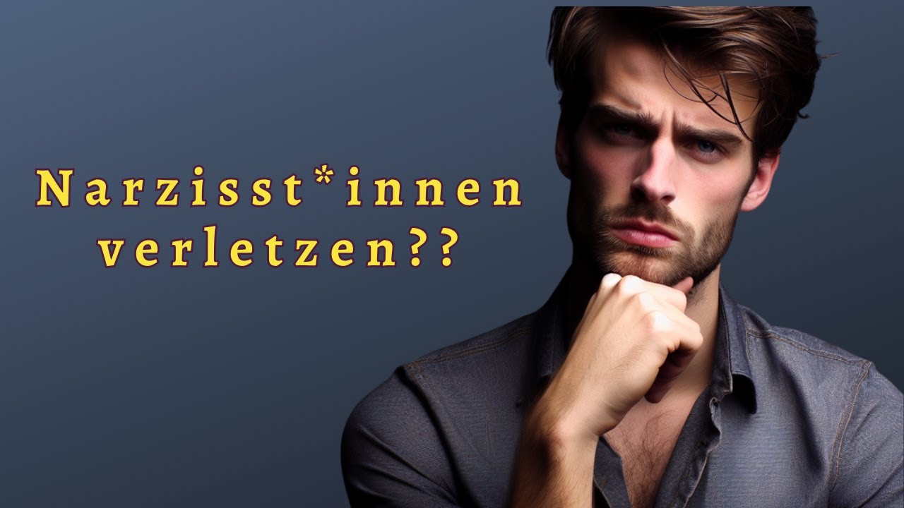 Narzisstische Personen kränken - geht das?