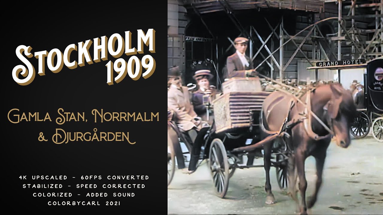 Stockholm 1909: Gamla Stan, Norrmalm & Djurgården - Remastered 4K 60fps