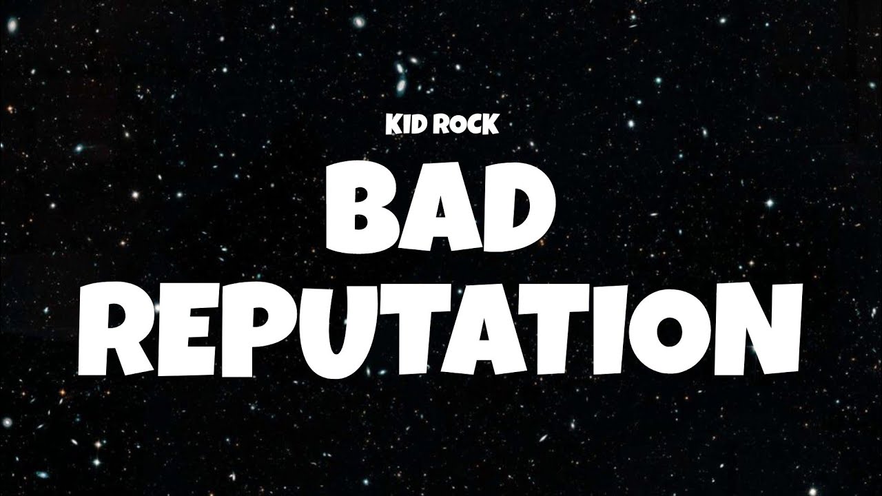 Kid Rock - Bad Reputation (Lyric Video)