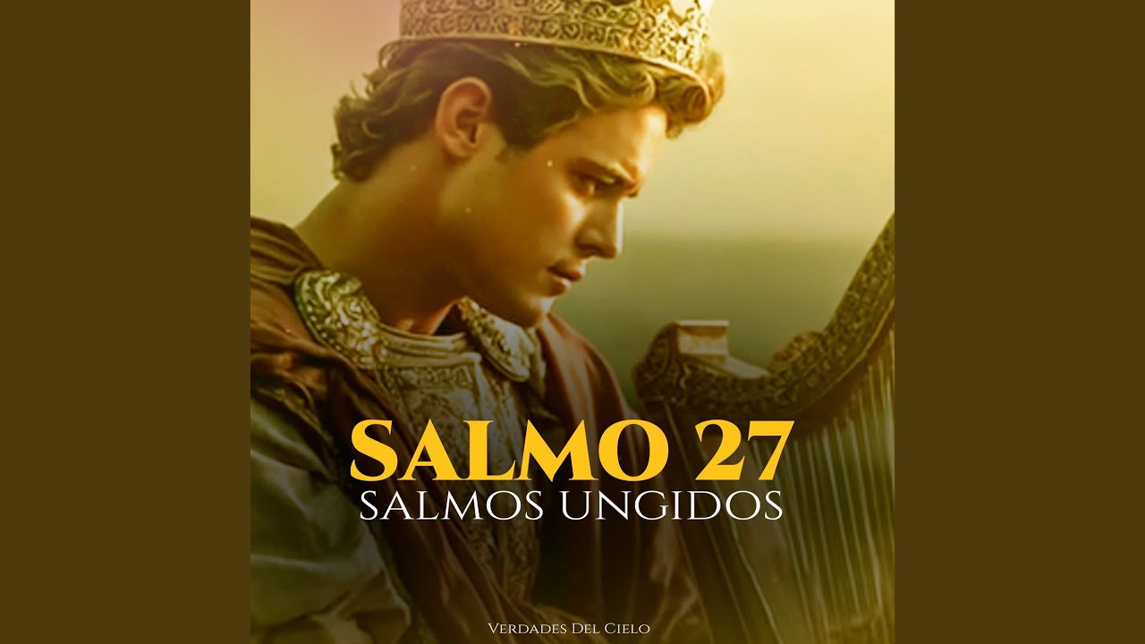 Salmo 27 - Salmos Ungidos
