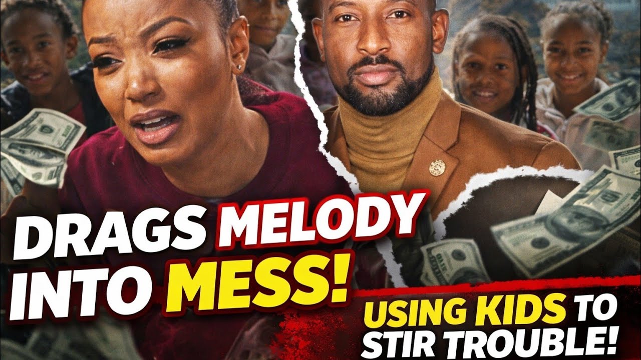 Martell Holt DRAGS Melody Shari Into His Cash Mess — Using the Kids to Stir More Drama