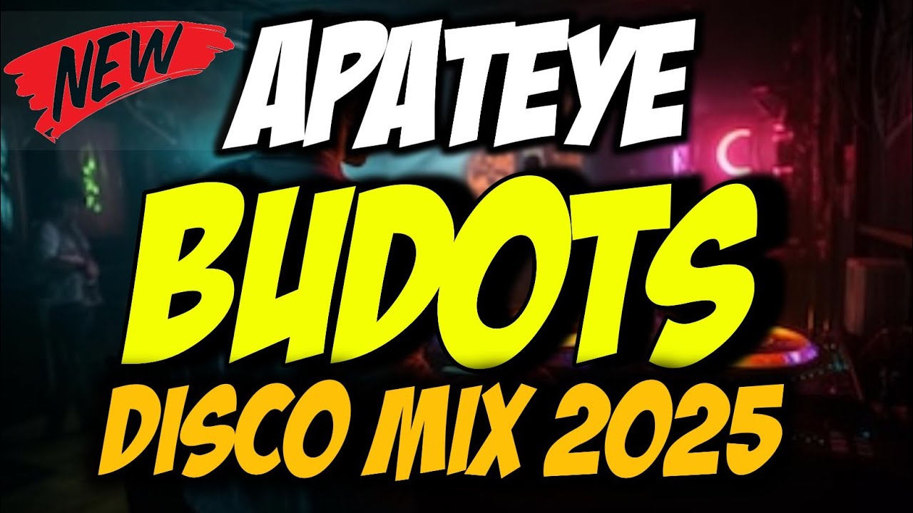 NEW TIKTOK BUDOTS NONSTOP 2025 - APT APATEYE TIKTOK TRENDING VIRAL DISCO REMIX