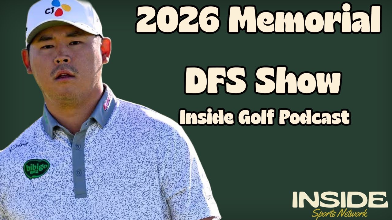 Memorial Tournament 2026: первый взгляд на DFS &mdash; прогнозы на PGA Tour &mdash; подкаст Inside Golf
