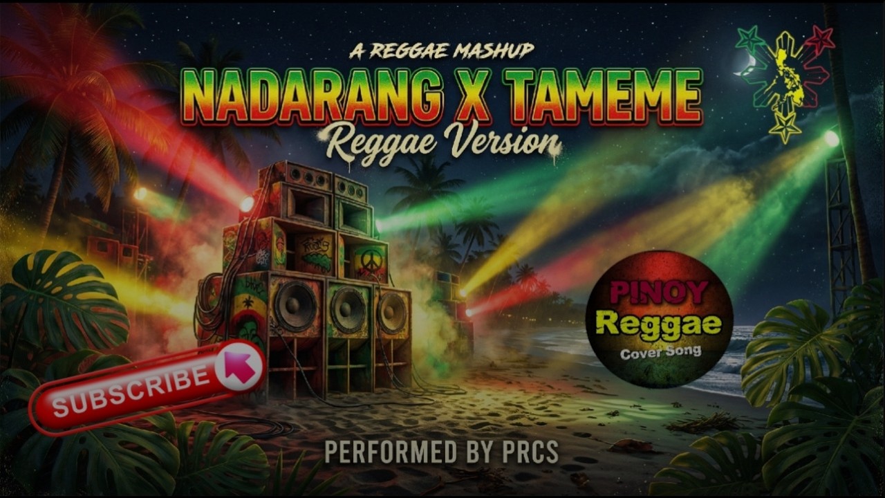 Nadarang X Tameme Reggae cover by PRCS