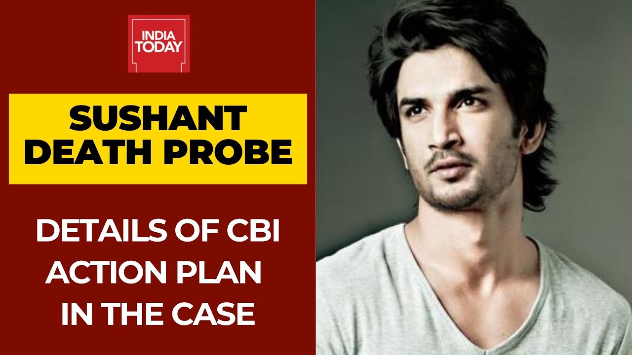 What's CBI Action Plan In Sushant Singh Rajput Death Probe? India Today Gets Exclusive Details