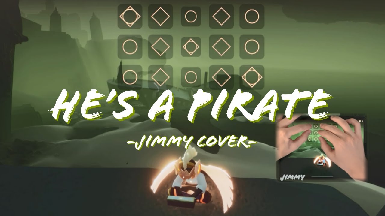 [Sky Music]「神鬼奇航」《He's a Pirate》【sky光遇】-Jimmy-