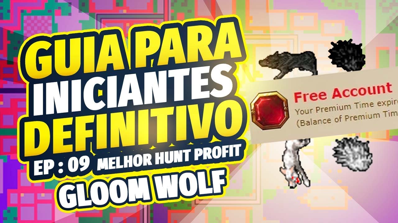 Tibia: MELHOR Hunt de Profit FREE - Gloom Wolf  🤑 EP:9