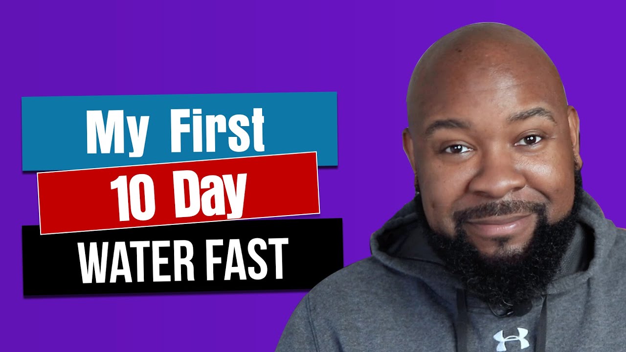 My First 10 Day Water Fast | Christian Water Fasting Guide
